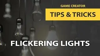#1 Flickering Light Tutorial - Unity Game Creator Tips & Tricks