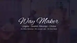 WAY MAKER - Lingala - Swahili - Kikongo - Ciluba