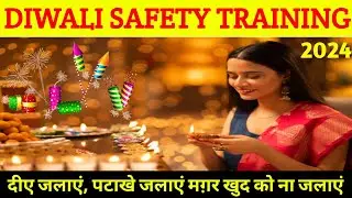 Diwali Safety Training 2025 | Do's & Don't for Diwali 