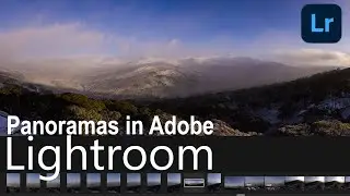 Stitching Panoramas in Adobe Photoshop Lightroom | 