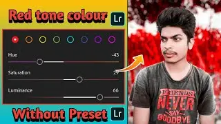 Lightroom Red tone | Red tone colour editing Lightroom | without Preset Lr photo editing in hindi •