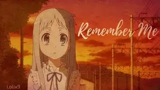 Remember Me「AMV」Ano Hana