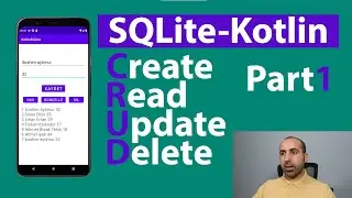 Kotlin SQLite Create, Insert, Read, Update ve Delete İşlemleri Detaylı Anlatım Part1 4K