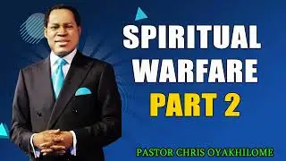 SPIRITUAL WARFARE PART 2   PASTOR CHRIS OYAKHILOME DSC.DD ( MUST WATCH ) #PastorChris #spiritual