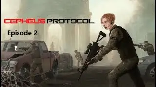 Cepheus Protocol Lets Play Episode 2