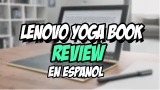 Lenovo YOGA Book, Review en Español