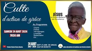 CULTE D'ADORATION EGLISE ADEVNTISTE DU 7EME JOUR HOREBE DE GUERIN