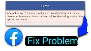 app not active this app is not accessible || Error Fix 2022 || 