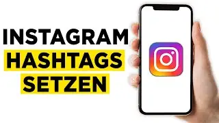 Instagram Hashtags Setzen (2026) - So setzt du richtig Instagram Hashtags!