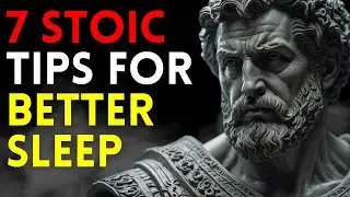 7 Stoic Tips for a Mindful and Restful Sleep