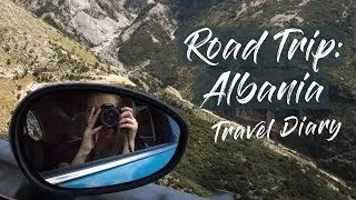 Albania Road Trip // Travel Vlog