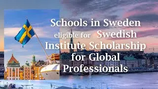 Schools in Sweden eligible for Swedish Institute Scholarship