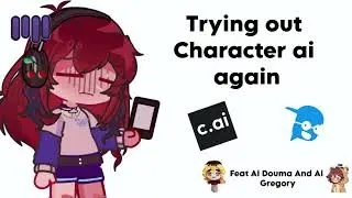 Trying out Character Ai AGAIN