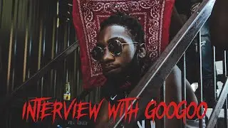 INTERVIEW WITH GOOGOO