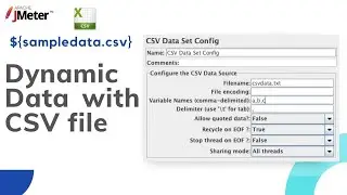 CSV Data Config || Jmeter CSV Upload ||