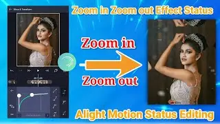 Trending zoom in zoom out status editing in alight motion🔥👌
