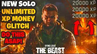 NEW SOLO UNLIMITED XP/MONEY GLITCH IN DYING LIGHT THE BEAST! EASY FAST XP GLITCH!
