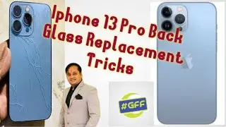 Iphone 13 pro Back Glass Change method|Iphone 13 pro back glass replacement|Iphone 13 pro
