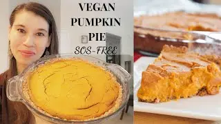 Vegan Pumpkin Pie (SOS-Free, Gluten-Free, Starch Solution)