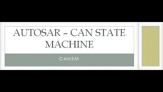 AUTOSAR CANSM CAN STATE MACHINE module