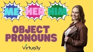 Object Pronouns (Elementary English - me, you, him)