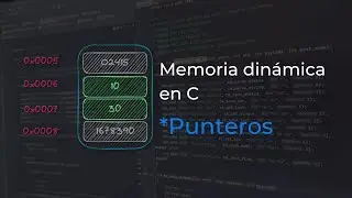 Memoria dinámica en C - Punteros