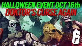Halloween Event Oct 16th 🎃 DokTors Curse (Again) 👻 6News - Rainbow Six Siege