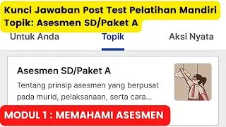 Jawaban Post Test Topik : Asesmen SD/Paket A || Modul 1: Memahami Asesmen