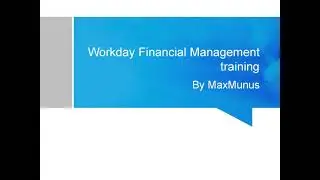 WORKDAY FINANCIAL MANAGEMENT Training–WORKDAY FINANCIAL MANAGEMENT Online Training