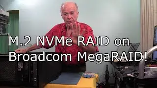 Hardware RAID - 5 Requirements for Implementing M.2 NVMe RAID on Broadcom MegaRAID 9560-16i!