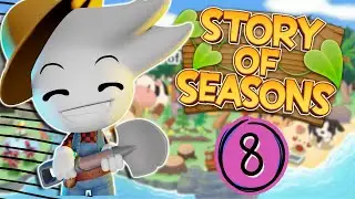 Oh WE GOT THINGS SHMOOVIN! | Story Of Seasons