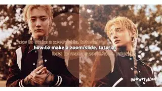 Zoom/Slide tutorial | i saw a angel