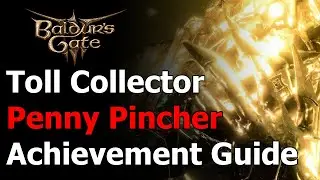 Baldur's Gate 3 Penny Pincher Achievement & Trophy - Toll Collector - Tollhouse - Keeper of Coin