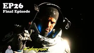 Cyberpunk 2077 first playthrough ep26 4K HDR #RTXON | Final Episode