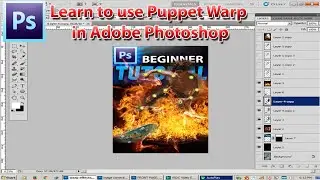 Learn to use Puppet Warp in Adobe Photoshop for Beginner