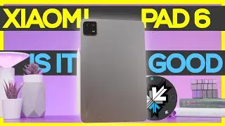 Xiaomi Pad 6 : Worth The Upgrade ? Pros And Cons