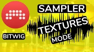 Bitwig Studio - Sampler - Textures Mode - feat. (djvicvapor)