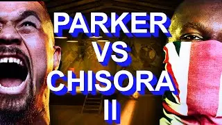 JOSEPH PARKER vs DERECK CHISORA II FIGHT PREDICTION