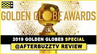 76th Golden Globe Awards Special Review & After Show