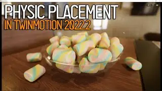 Physics-based Asset Placement in Twinmotion 2022.2