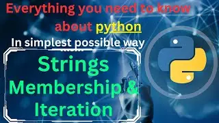 strings iteration and membership in python | 