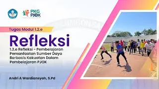 PKG PJOK | Modul 1.2.e | Pemanfaatan Sumber Daya Berbasis Kekuatan Dalam Pembelajaran PJOK