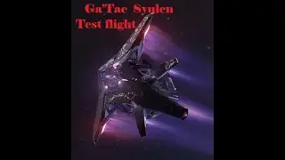 Star Citizen test flight - Ga'Tac Syulen