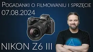 Pogadanki o filmowaniu i sprzęcie filmującym #60