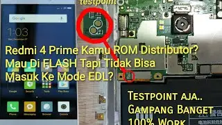 Test point Flash Xiaomi Redmi 4 Prime Unbrick (Can Note EDL Mode) Flashing ROM Global