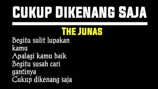 The Junas | Cukup Dikenang Saja