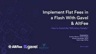 Implement Flat Fees in a Flash With Gavel and AltFee: How Lawyers Can Avoid the “Efficiency Penalty”