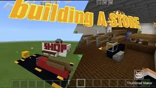 Building a store in Minecraft 😀