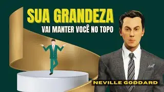 Como ser um SUCESSO na vida mesmo começando do zero - Neville Goddard