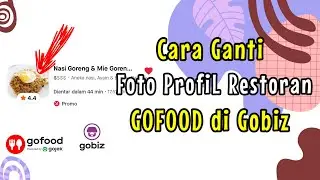 cara mengganti foto profil restoran Gofood di Aplikasi Gobiz | cara pasang foto restoran Gofood